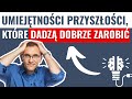 Wysokopatne umiejtnoci ktrych warto si dzi nauczy  zagroone zawody