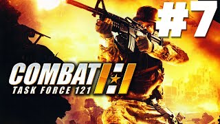 COMBAT TASK FORCE 121 | Mission 7 Operation Outraged Tension | ÖFKELİ TANSİYON OPERASYONU[ BÖLÜM 7 ]