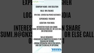 GNX Solution is hiring RPA Freshers For PAN INDIA | FutureTech Era