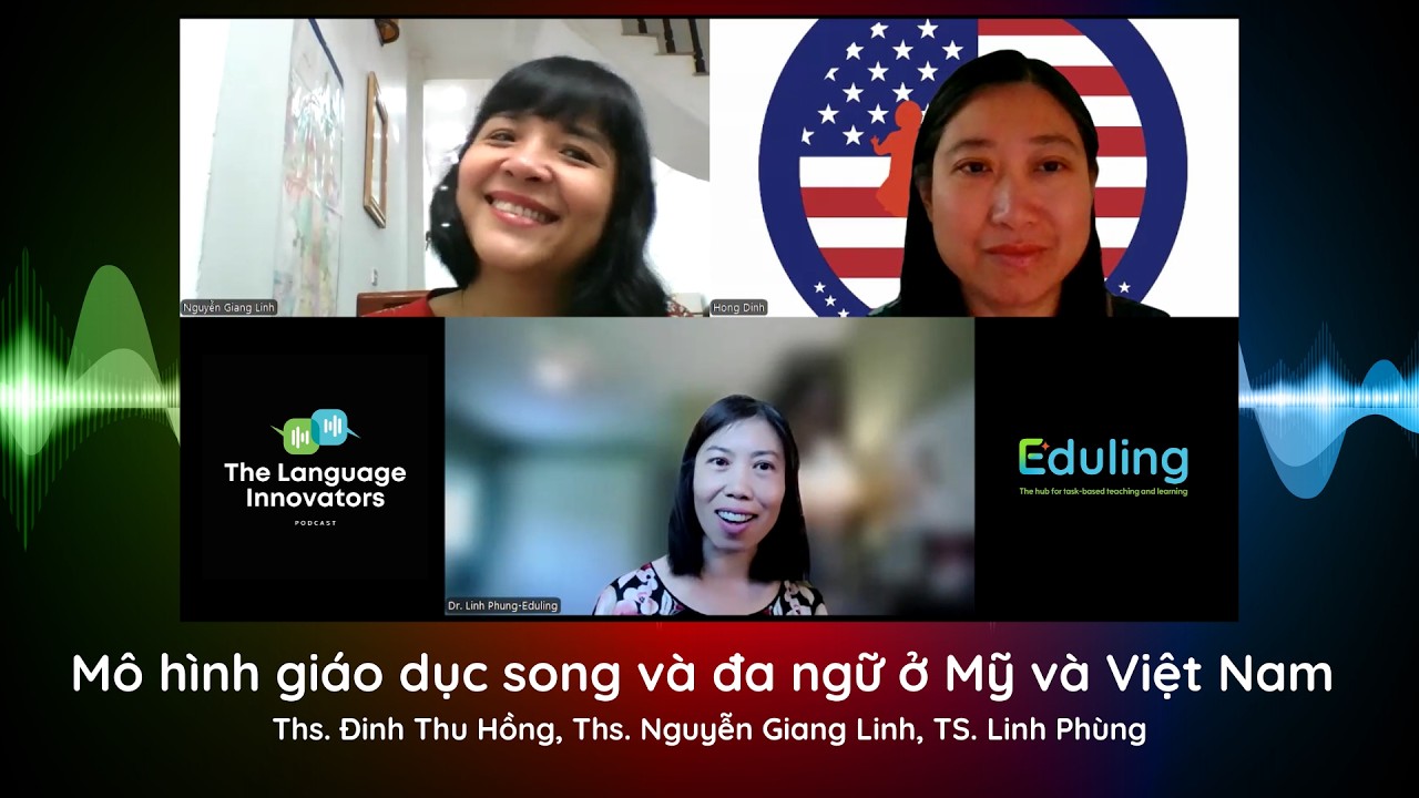 Mô hình giáo dục song và đa ngữ ở Mỹ và Việt Nam