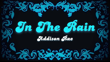 Addison Rae - In The Rain (Lyrics)