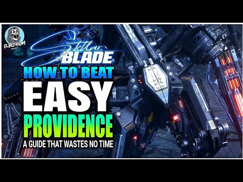 BEST HOW TO BEAT Providence Alternate FINAL BOSS SUPER EASY GUIDE Stellar Blade
