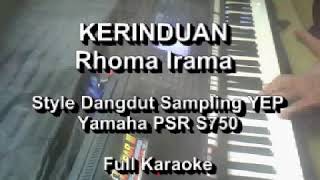 Kerinduan Rhoma Irama Karaoke Yamaha PSR S750