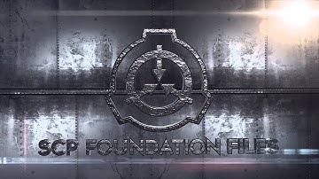 SCP Foundation Files Series Intro