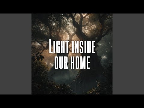 Light inside our home