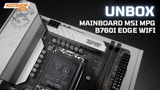 Unboxing Msi Mpg B760I Edge Wifi Ddr5 Mini-Itx Intel Board With Sleek Look & Smart Design