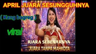 April juara sesungguhnya VOC: kang bareng viral juara tanpa mahkota 