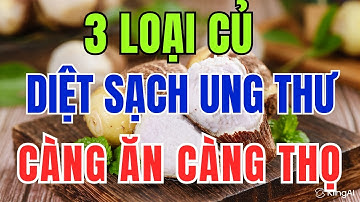 3 loại rau củ giúp diệt sạch tế bào ung thư, càng ăn càng sống thọ