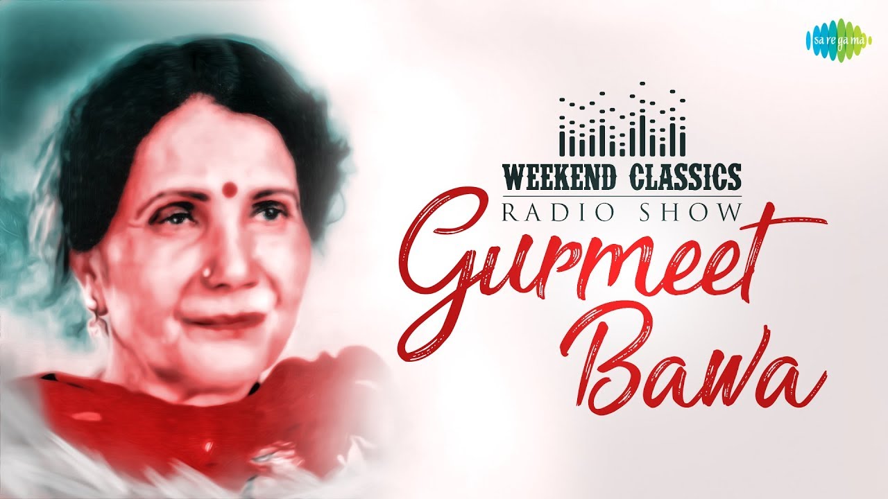 Weekend Classic Radio Show | Gurmeet Bawa Special | HD Songs | Rj Khushboo | Classic Punjabi Hits