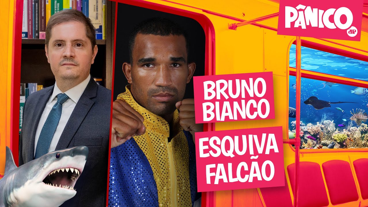 BRUNO BIANCO E ESQUIVA FALCÃO – PÂNICO – 03/06/22