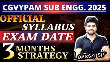 CGVYPAM 2025 Complete Syllabus | CGvypam EXam Date OUT | 3 Months Strategy | Lokesh sir