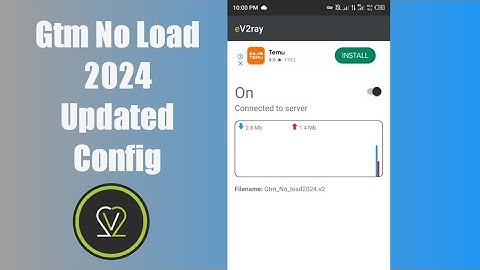 Gtm No Load || June 17 e-V2ray Config Updated