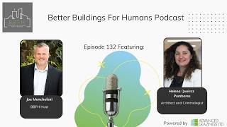 Salutogenic Design and the Future of Prisons – Episode 132 with Helena Pombares