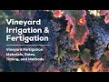 Vineyard fertigation materials rates timing methods gg