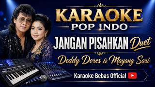 Download lagu Karaoke Pop Indo JANGAN PISAHKAN Deddy Dores & Mayang Sari versi Nada Pria Rendah A Minor YamahaPSRS