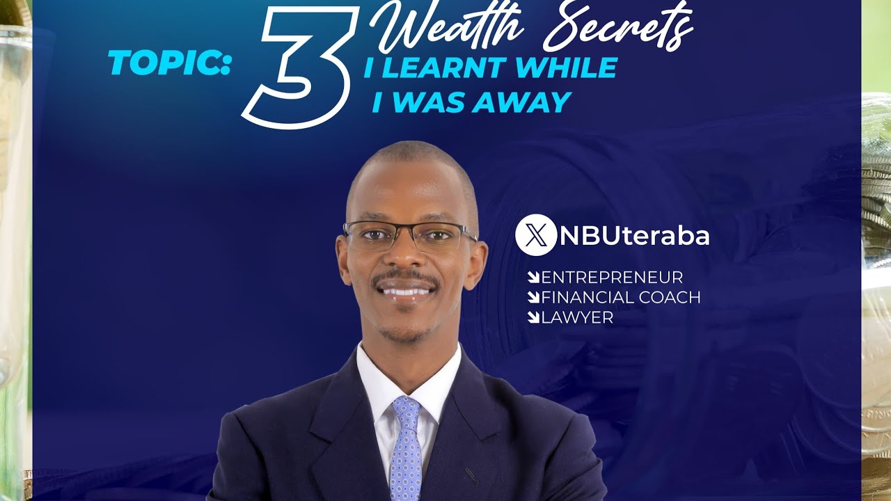 3 WEALTH SECRETS IN LUGANDA.#uganda #newtonbuteraba #houseofwealth 