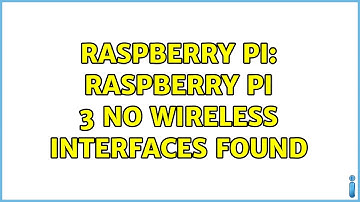 Raspberry Pi: Raspberry Pi 3 No wireless interfaces found