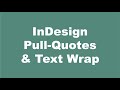 InDesign Pull-Quotes and Text Wraps