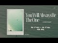 You Will Always Be The One (Lyrics) - Loving Caliber