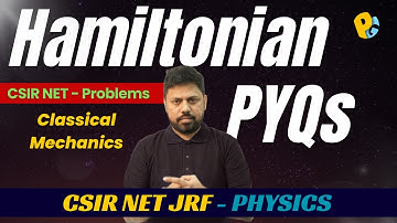 Hamiltonian Dynamics Question | Important Formulae | CSIR NET & GATE PYQs Solved