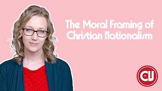 The Internal Logic of Christian Nationalism
