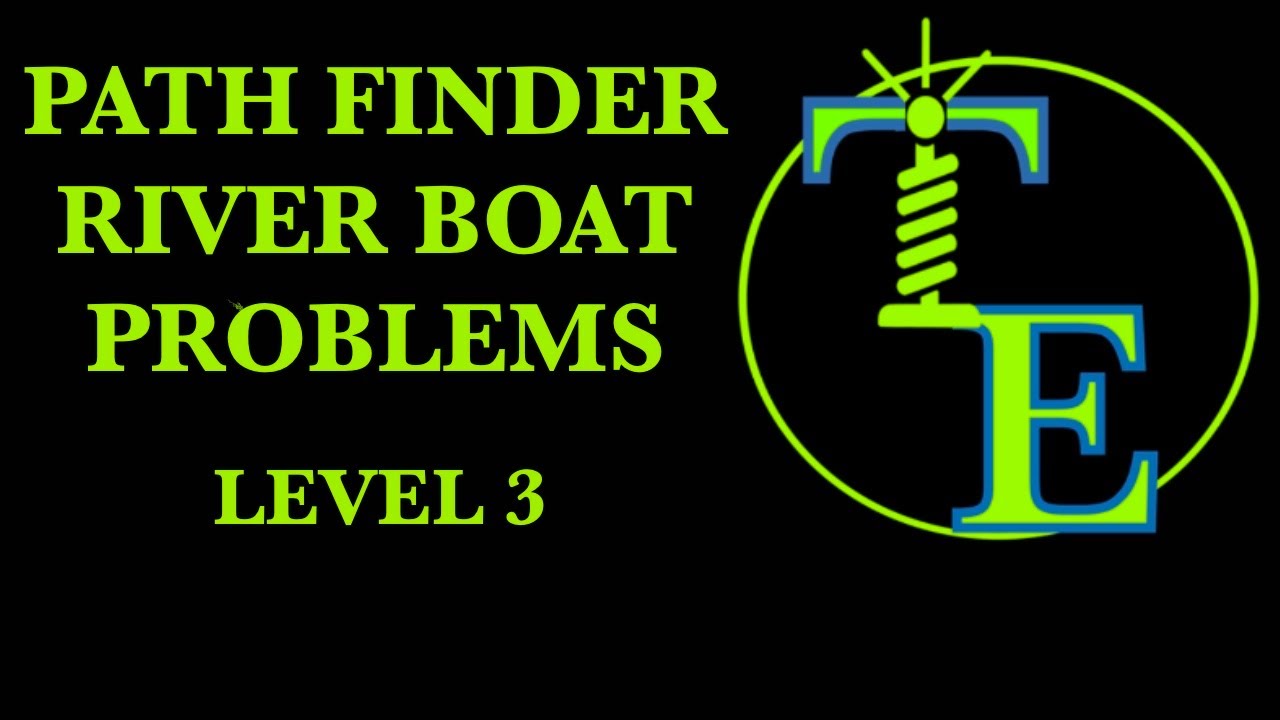 RIVER BOAT PROBLEMS | PATH FINDER PROBLEMS | LEVEL 3 | JEE | OLYMPIAD ...