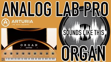 Arturia Analog Lab PRO | ORGAN Sounds Like This