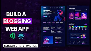 Celebrity React Utility Functions, Login and Register Function- React Blog Tutorial: EP 17 Wealth