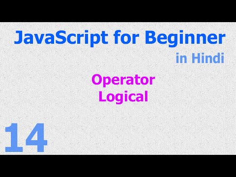 14 - JavaScript Beginner Tutorials - Operator Logical - Hindi