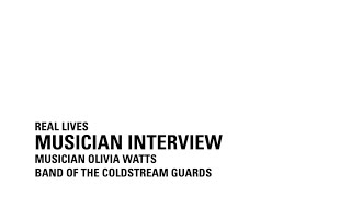 Musician Interview - Musician Olivia Watts - Band of the Coldstream Guards