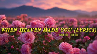 When Heaven Made You  - Daniel Ethan - Lyrics (Official HD Video)