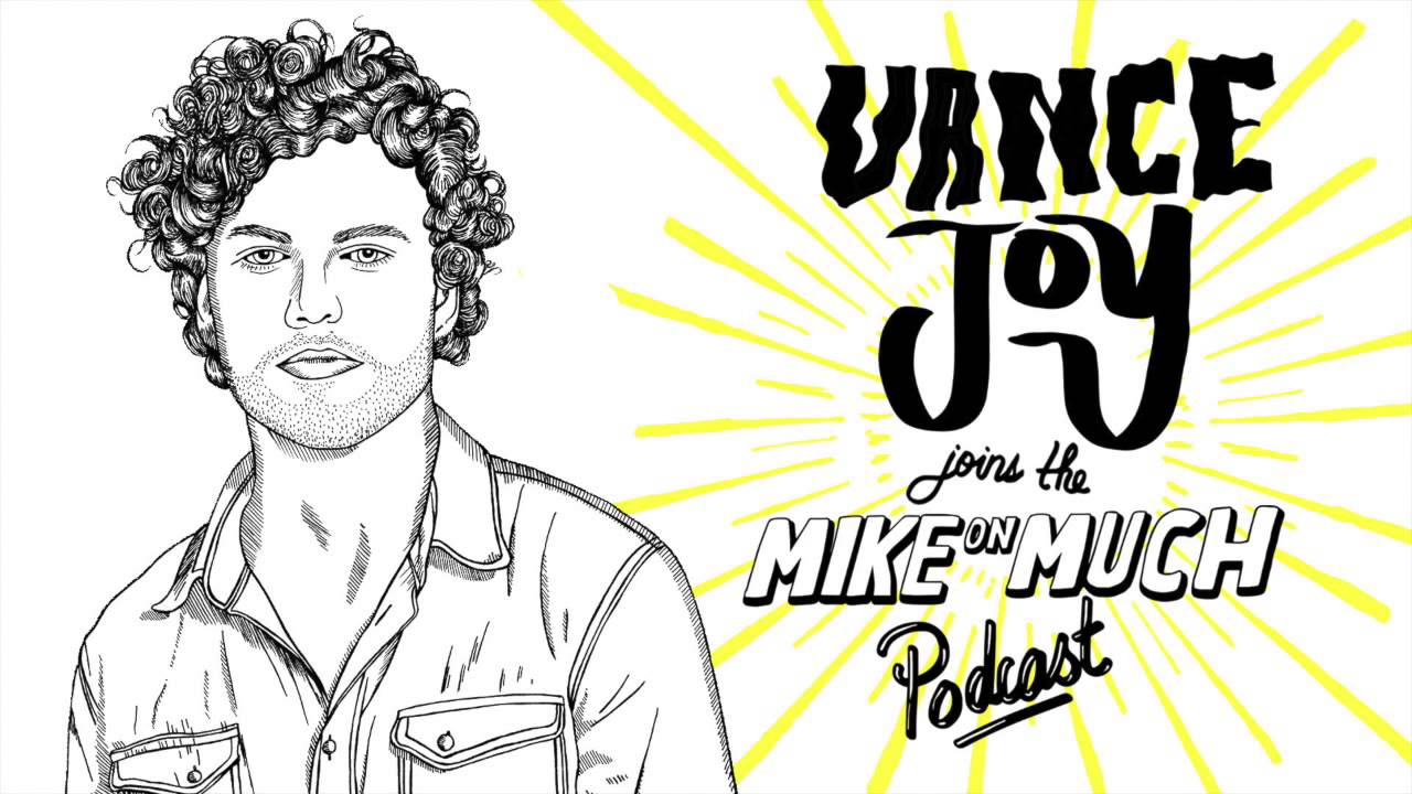 Vance Joy (#12) | Mike On Much Podcast