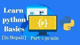 Learn python basics in neplai [part-1] || Understand some basics example of python [In Nepali]