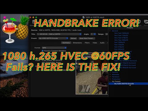 HANDBRAKE Can’t encode HD in H265 HEVC @ 60FPS   Here is the FIX!