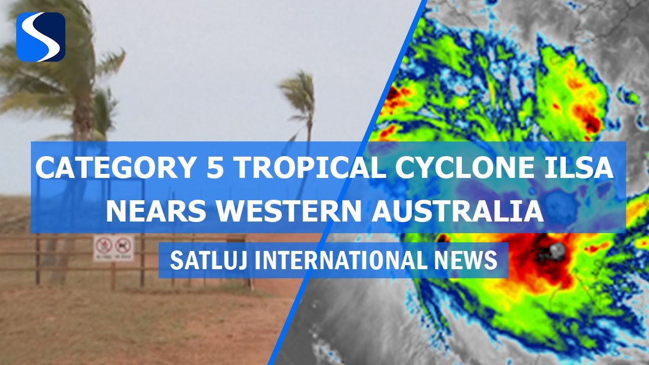 Category 5 Tropical Cyclone Ilsa approaches Western Australia - YouTube