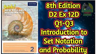 Q1-Q3 || Ex-12D || D2-8th edition || Introduction to set notation and probability Q1-Q3 || Ex-12D || D2-8th edition || Introduction to set notation and probability