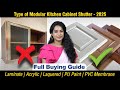 Type of Kitchen Cabinet Shutter | Acrylic | Laminted | Pu Paint | Lacquered |Pros & cons