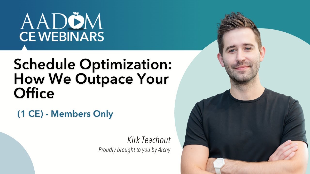 Schedule Optimization: How We Outpace Your Office - Dental Management Webinar