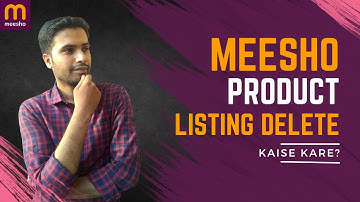 How to Delete Meesho Product Listing | Delete Meesho Catalog | Meesho Listing Delete Kaise Kare