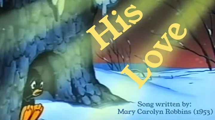 His Love (Traditional Christian Hymn) - Mary Carol...