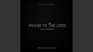Praise Ye The Lord