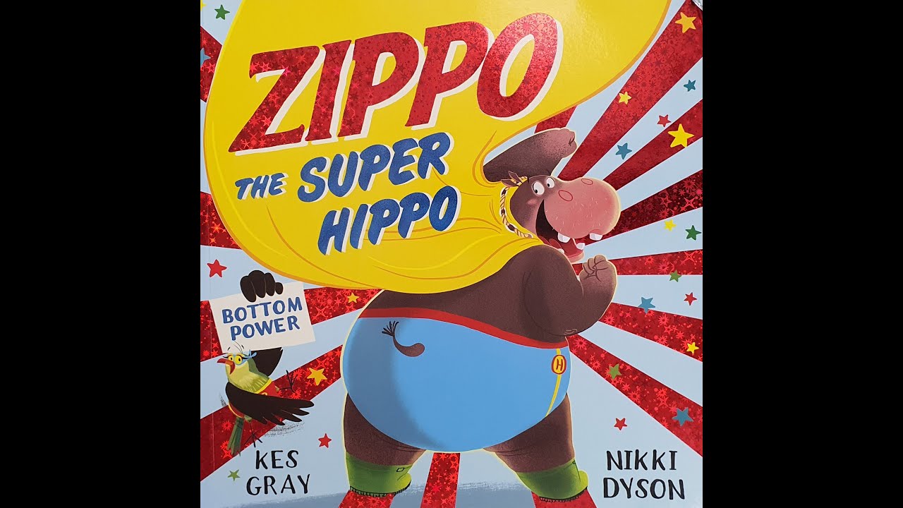Zippo the Super hippo - Read by James - YouTube