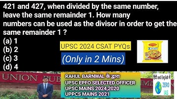 421 and 427,when divided by the same number, leave the same remainder 1|UPSC CSAT 2024| #upscprelims