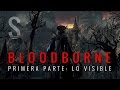 Bloodborne. Lo visible.