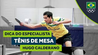 DICA DO ESPECIALISTA #11 - Hugo Calderano fala sobre as movimentações do Tênis de Mesa