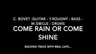 Video thumbnail of "Come Rain Or Come Shine (Ray Charles) - Backing Track with real band"