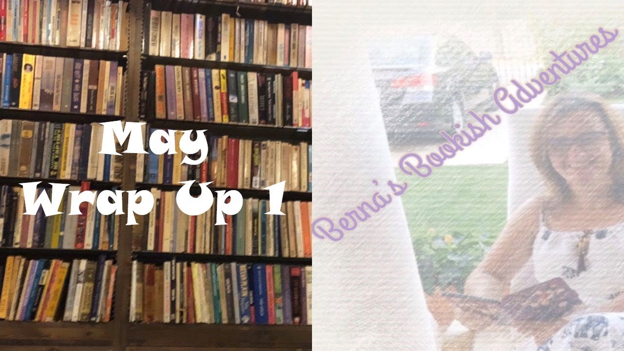 May 2020 Wrap Up 1 (