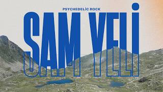 Sam Yeli, Davut Sulari, Psychedelic Rock