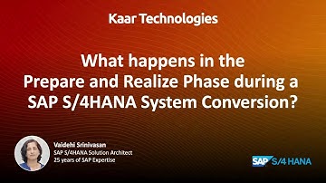 What happens in the Prepare and Realize Phase during an SAP S/4HANA System conversion - Webinar