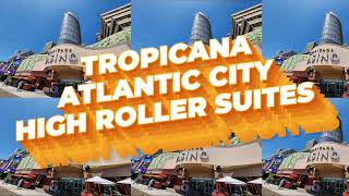 Tropicana - Atlantic City, NJ suite tour. All the HIGH ROLLER rooms.  Ultimate Multi suite tour!!!